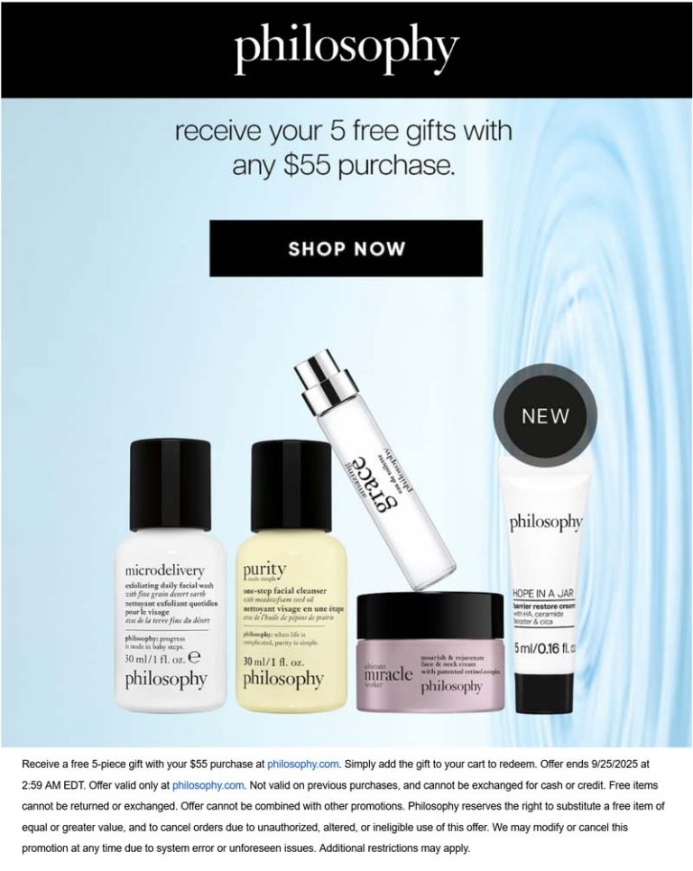 Free 5pc on $55 today online at Philosophy