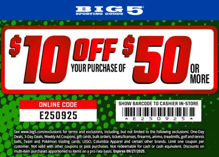 $10 off $50 at Big 5 sporting goods, or online via promo code E250925