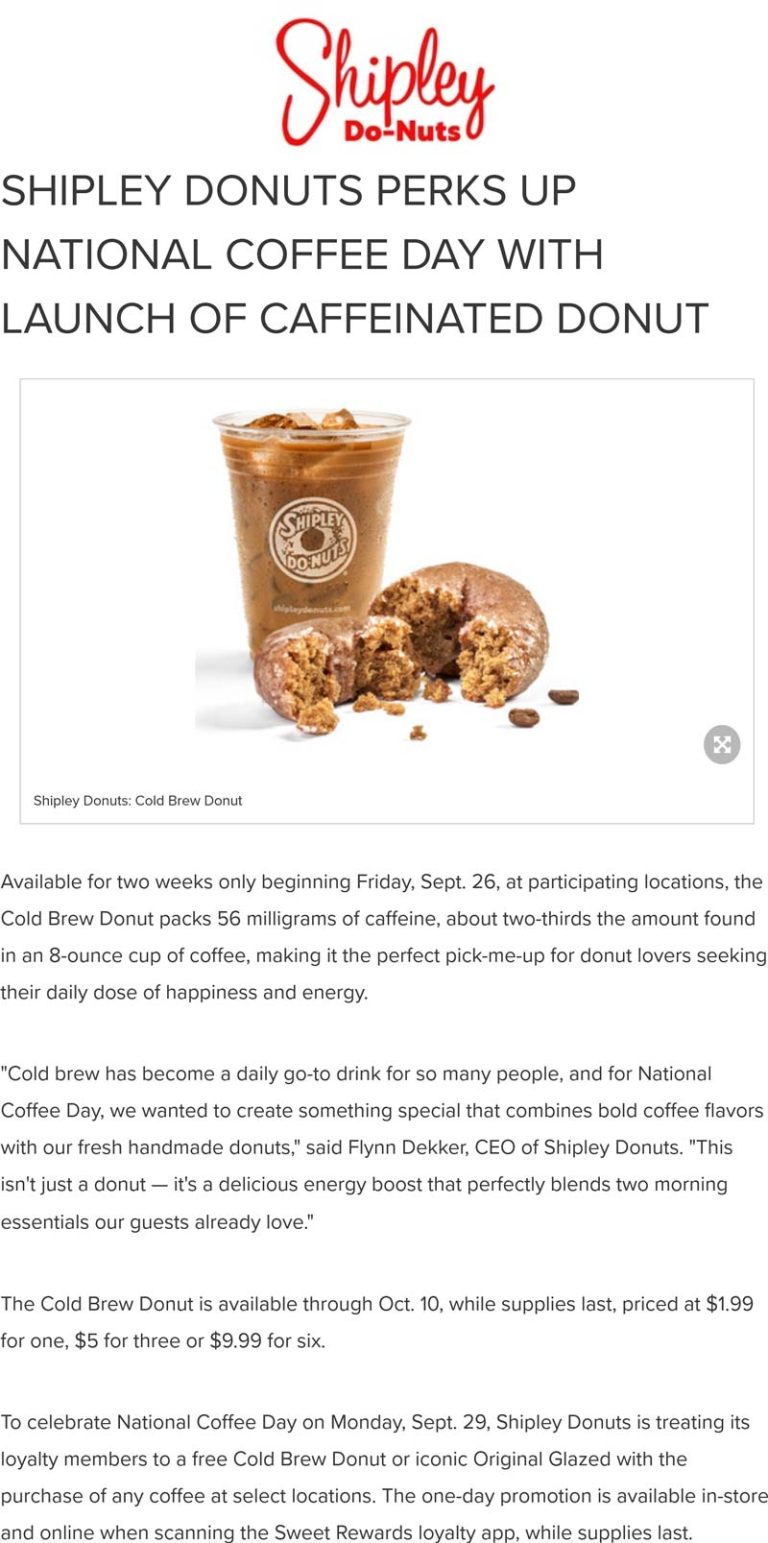 Free caffeinated doughnut with your coffee today at Shipley Donuts