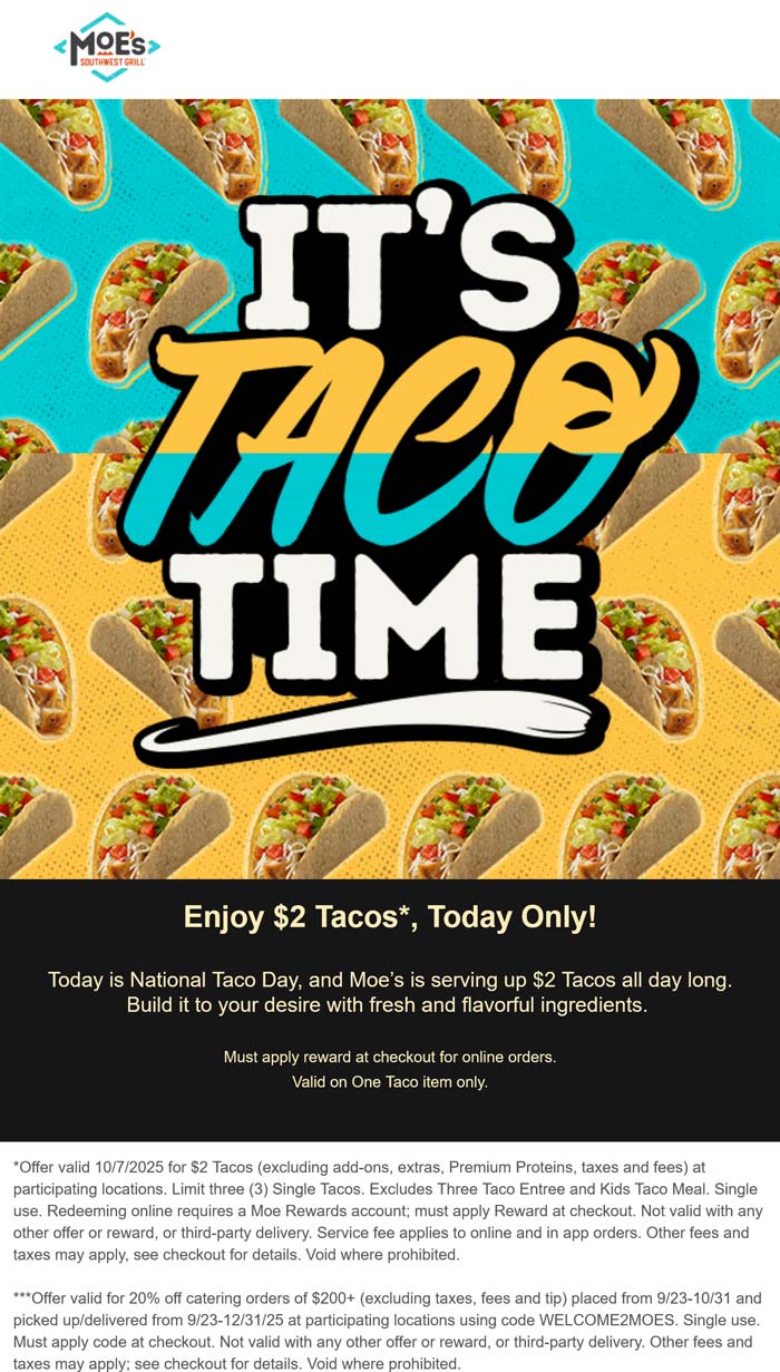 $2 tacos today at Moes Southwest Grill