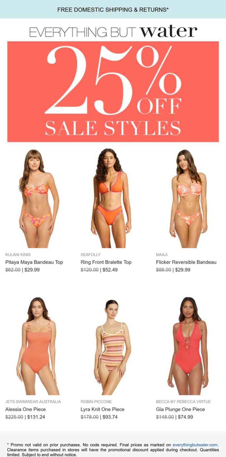 25% off sale styles at Everything But Water