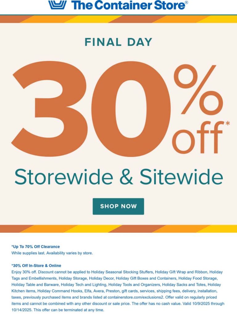 30% off everything today at The Container Store, ditto online