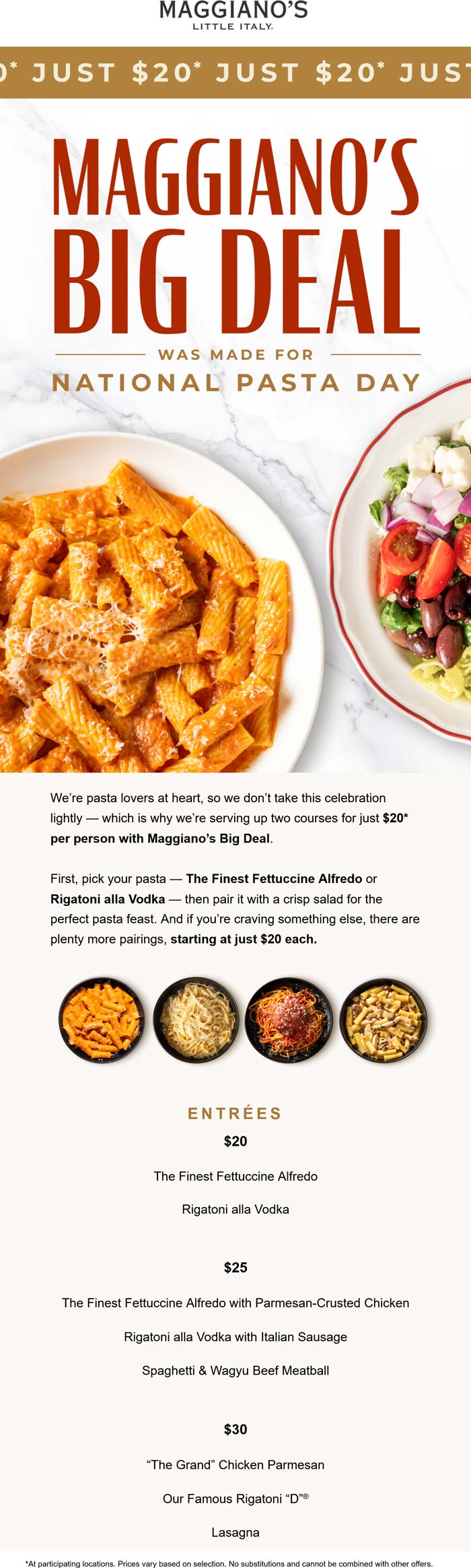 $20 entrees today at Maggianos Little Italy