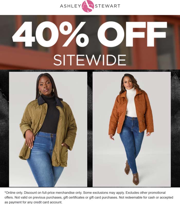 40% off everything online at Ashley Stewart