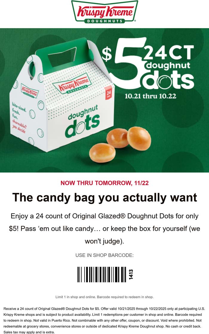 24pc doughnut dots = $5 at Krispy Kreme