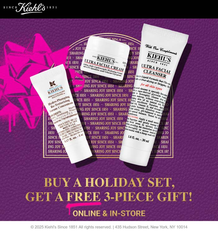 Free 3pc with your holiday set at Kiehls, ditto online