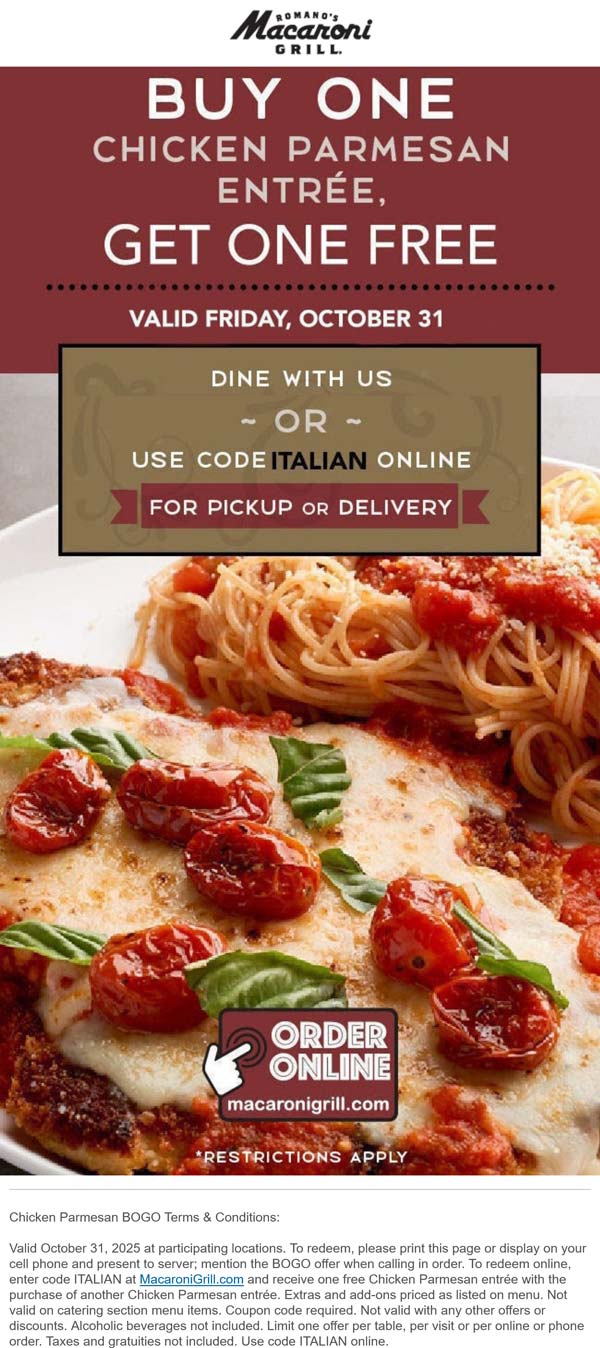 Second chicken parmesan entree free today at Macaroni Grill