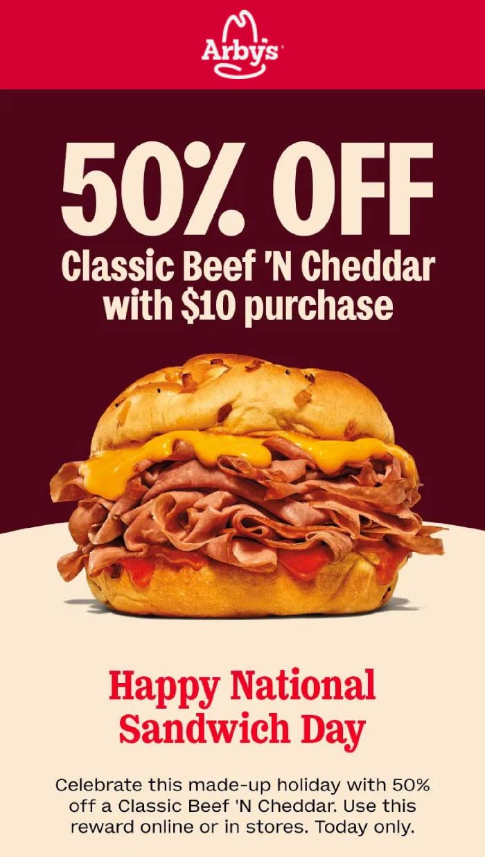 50% off a beef n cheddar sandwich on $10 today at Arbys