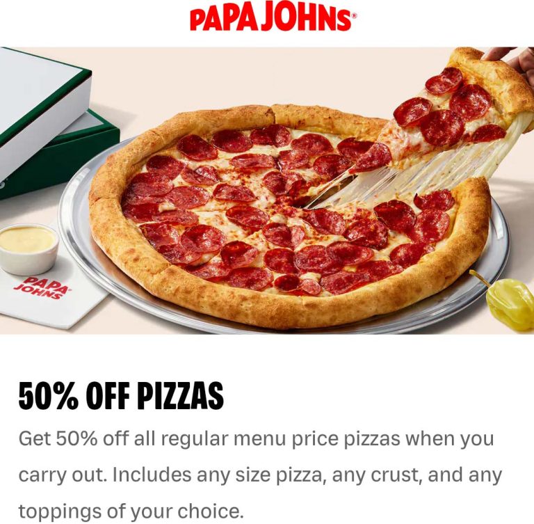 50% off carryout pizzas at Papa Johns