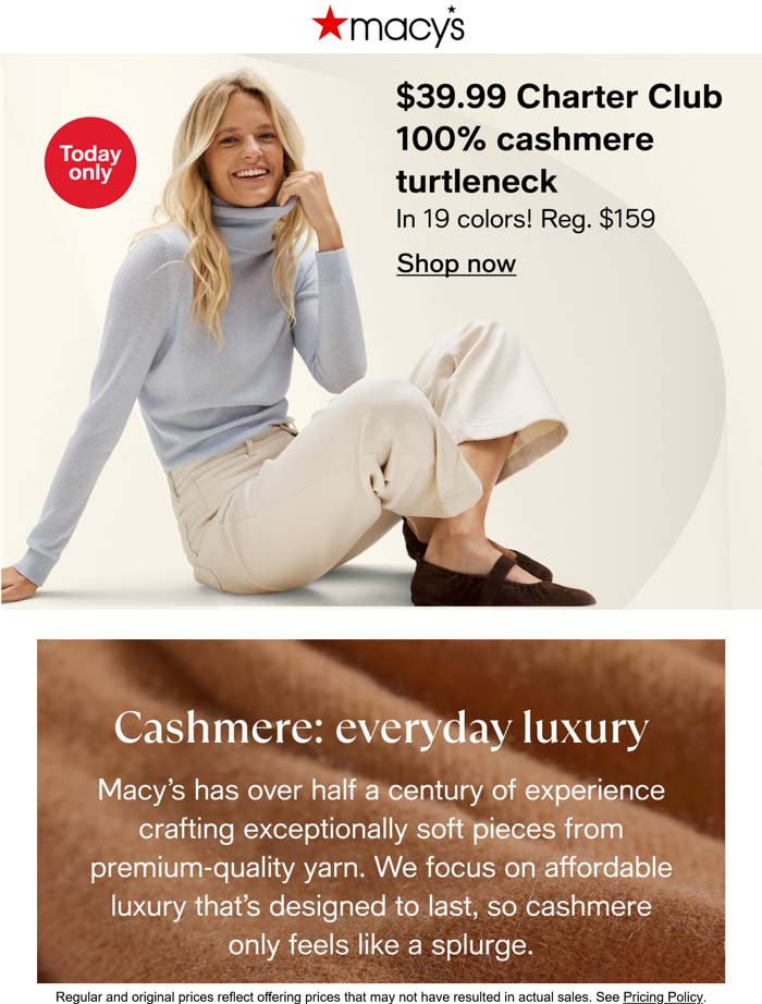$40 cashmere turtlenecks today at Macys