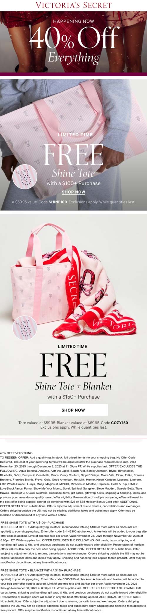 40% off everything + free totes at Victorias Secret, or online via promo code COZY150