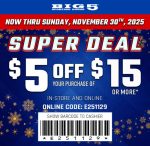 $5 off $15 at Big 5 sporting goods, or online via promo code E251129 #big5
