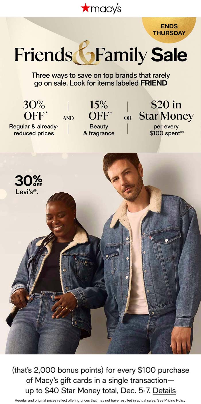 30% off at Macys, or online via promo code FRIEND