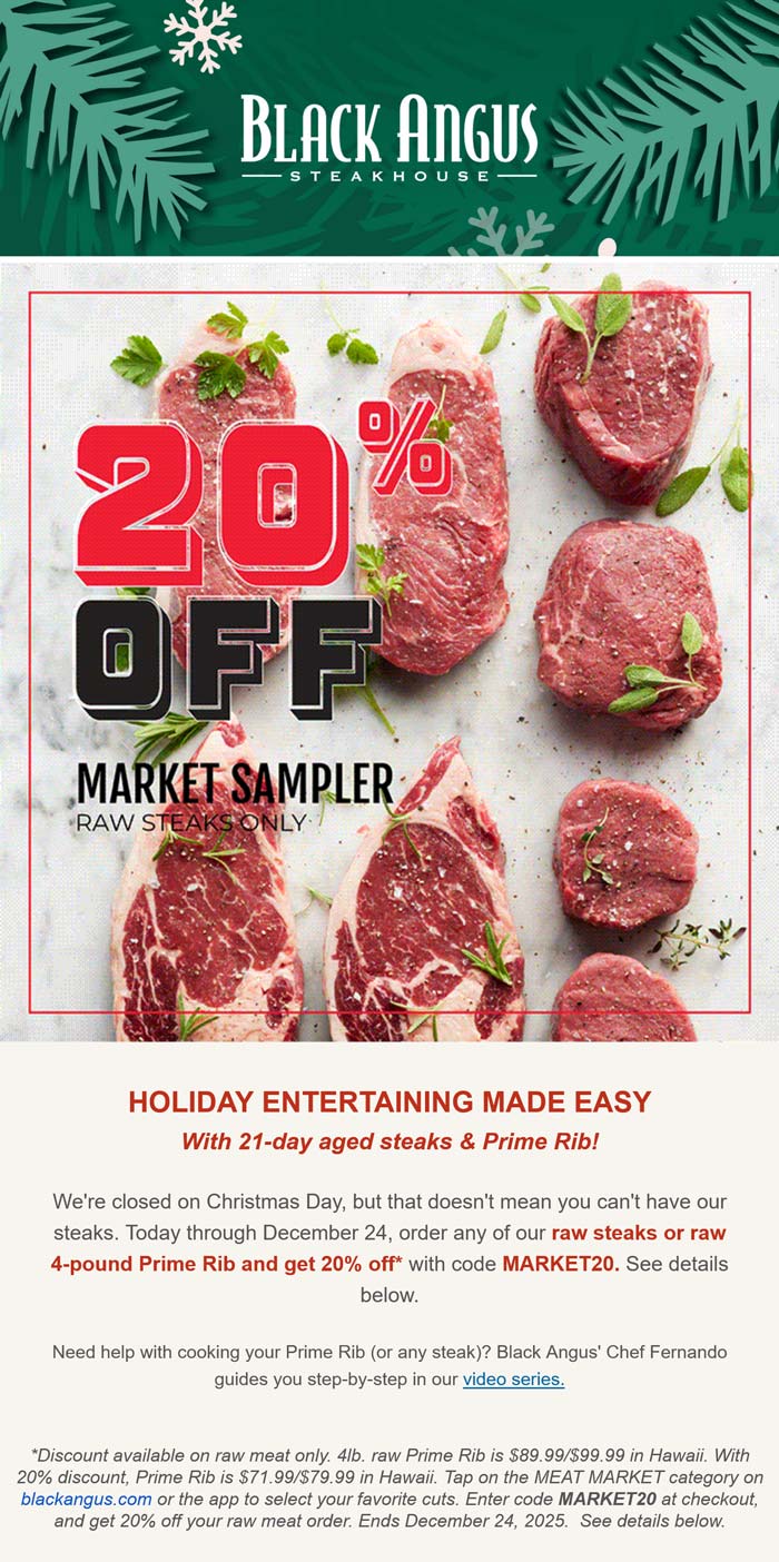20% off raw steaks at Black Angus Steakhouse via promo code MARKET20