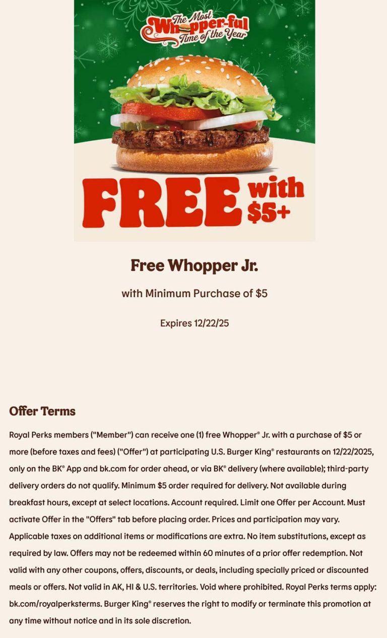 Free whopper jr on $5 today at Burger King restaurants