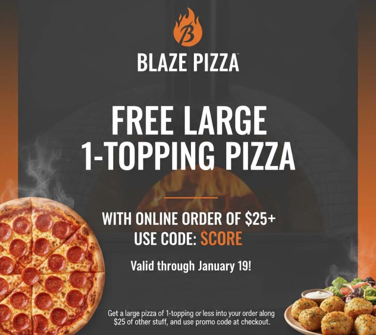 Free large 1-topping on $25 at Blaze Pizza via promo code SCORE