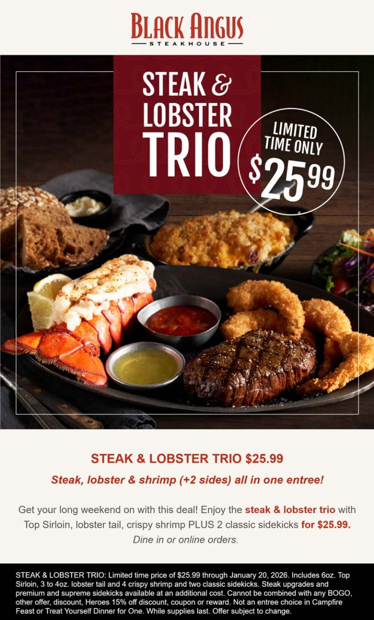 Steak & lobster trio meal = $26 at Black Angus steakhouse