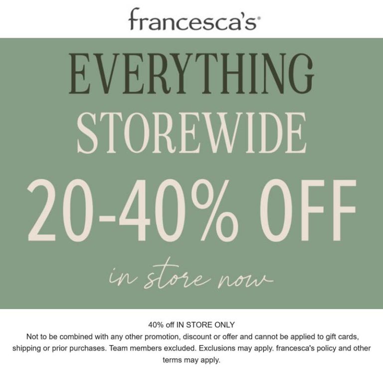 20-40% off everything at Francescas