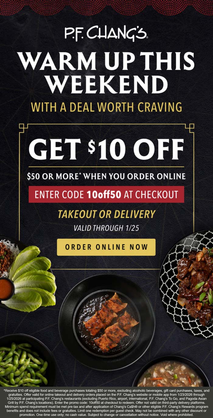 $10 off $50 at P.F. Changs restaurant via promo code 10off50