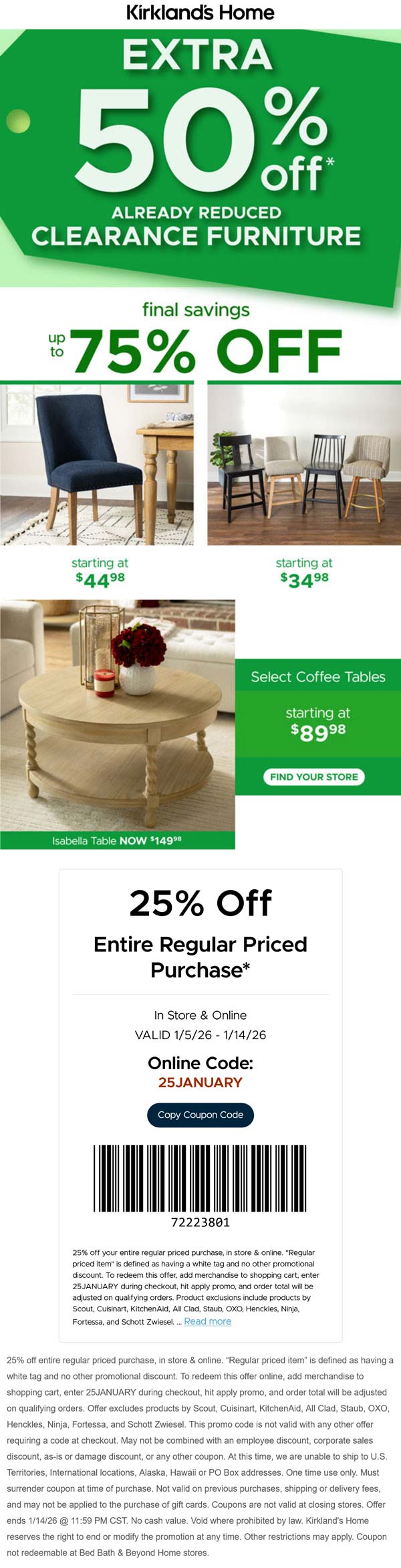 25% off regular + extra 50% off clearance at Kirklands, or online via promo code 25JANUARY