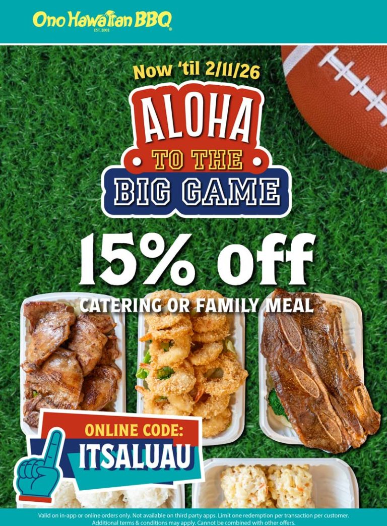 15% off family meal at Ono Hawaiian BBQ via promo code ITSALUAU