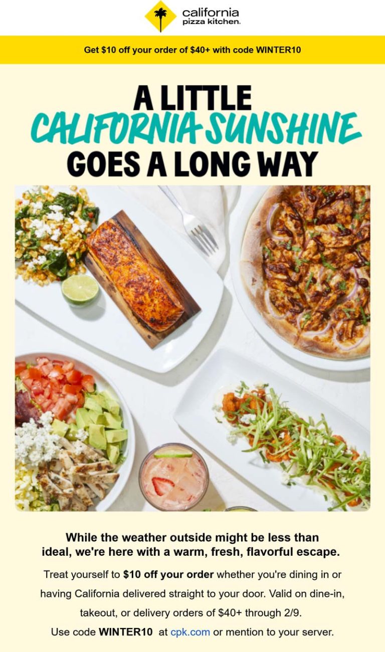 $10 off $40 at California Pizza Kitchen, or online via promo code WINTER10