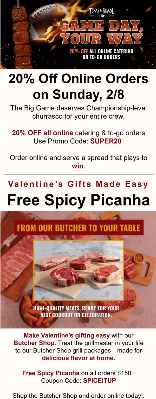 20% off online orders Sunday at Texas de Brazil restaurant via promo code SUPER20