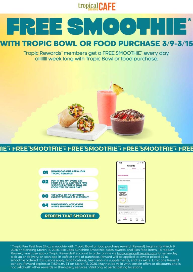 Free smoothie daily with your food 9-15th at Tropical Smoothie Cafe