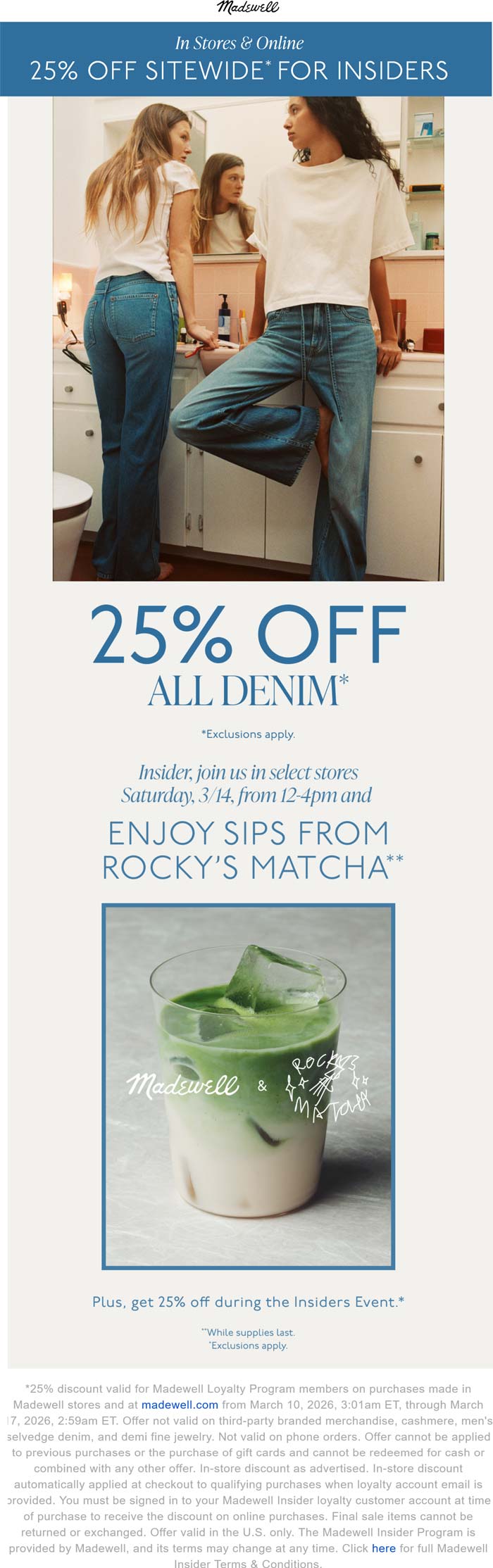 25% off everything at Madewell, ditto online
