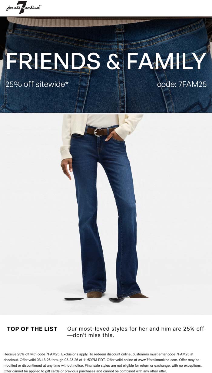 25% off everything at 7 for All Mankind via promo code 7FAM25