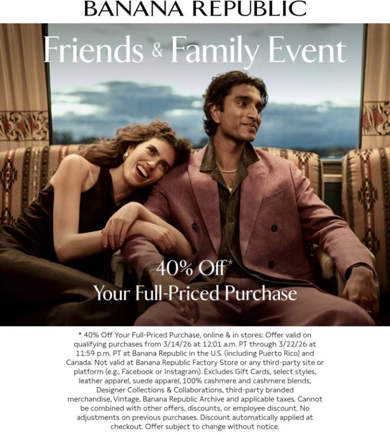 40% off at Banana Republic, ditto online