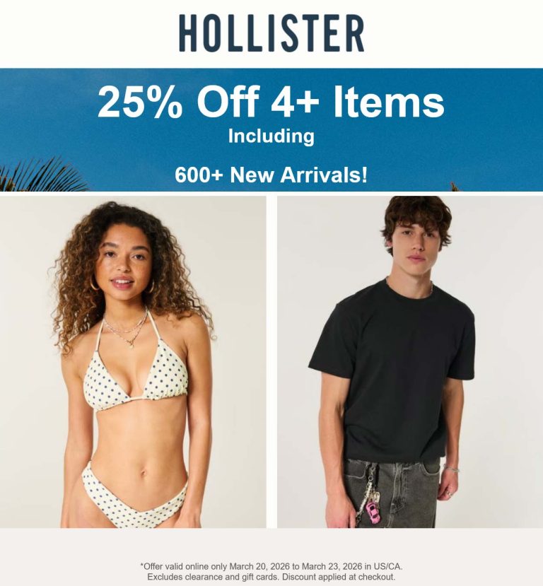 25% off 4+ items online at Hollister
