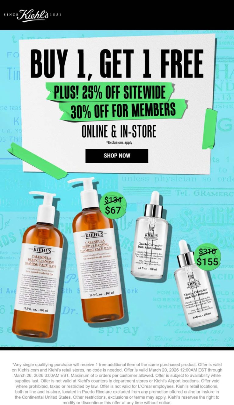 Second item free + 25% off everything at Kiehls, ditto online