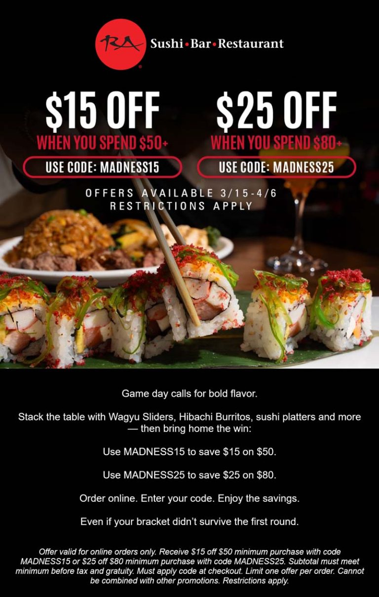$15-$25 off $50+ at RA Sushi restaurants via promo code MADNESS15