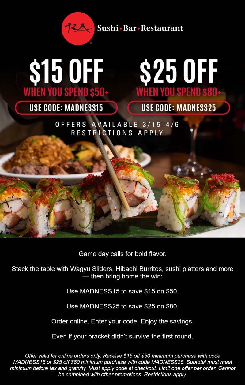 $15-$25 off $50+ at RA Sushi restaurants via promo code MADNESS15 # ...