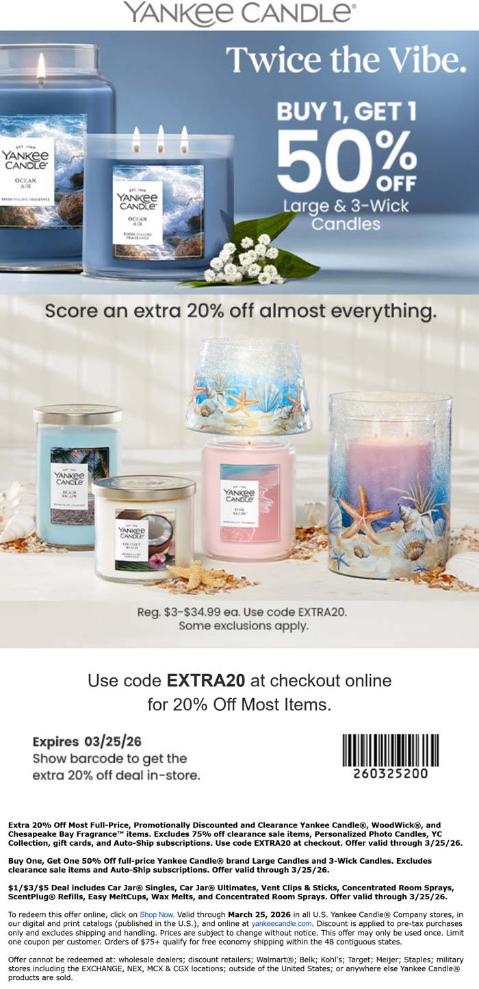 Extra 20% off everything at Yankee Candle, or online via promo code EXTRA20