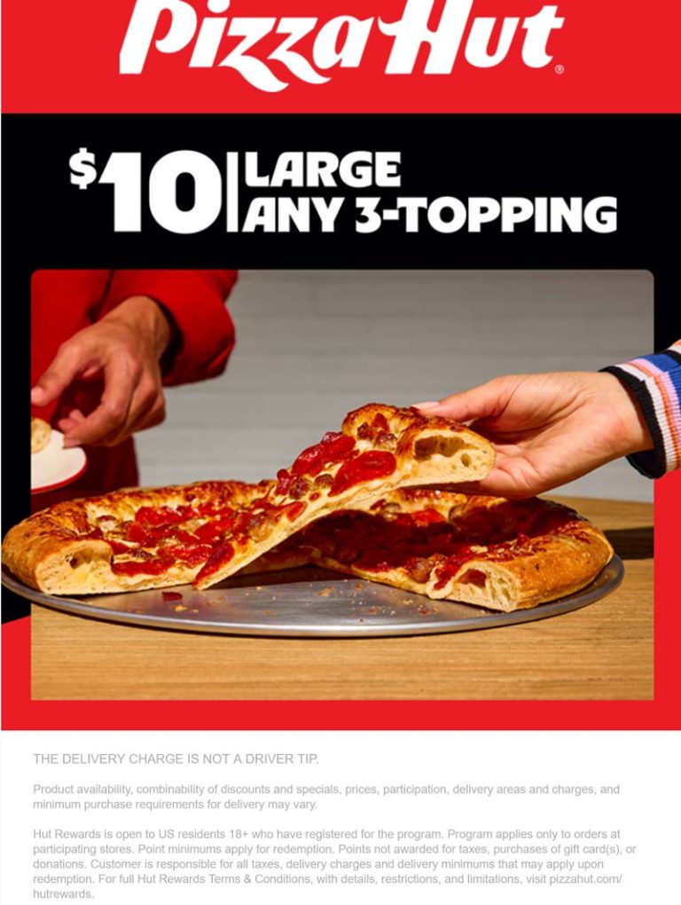 Any 3-topping large pizza = $10 at Pizza Hut