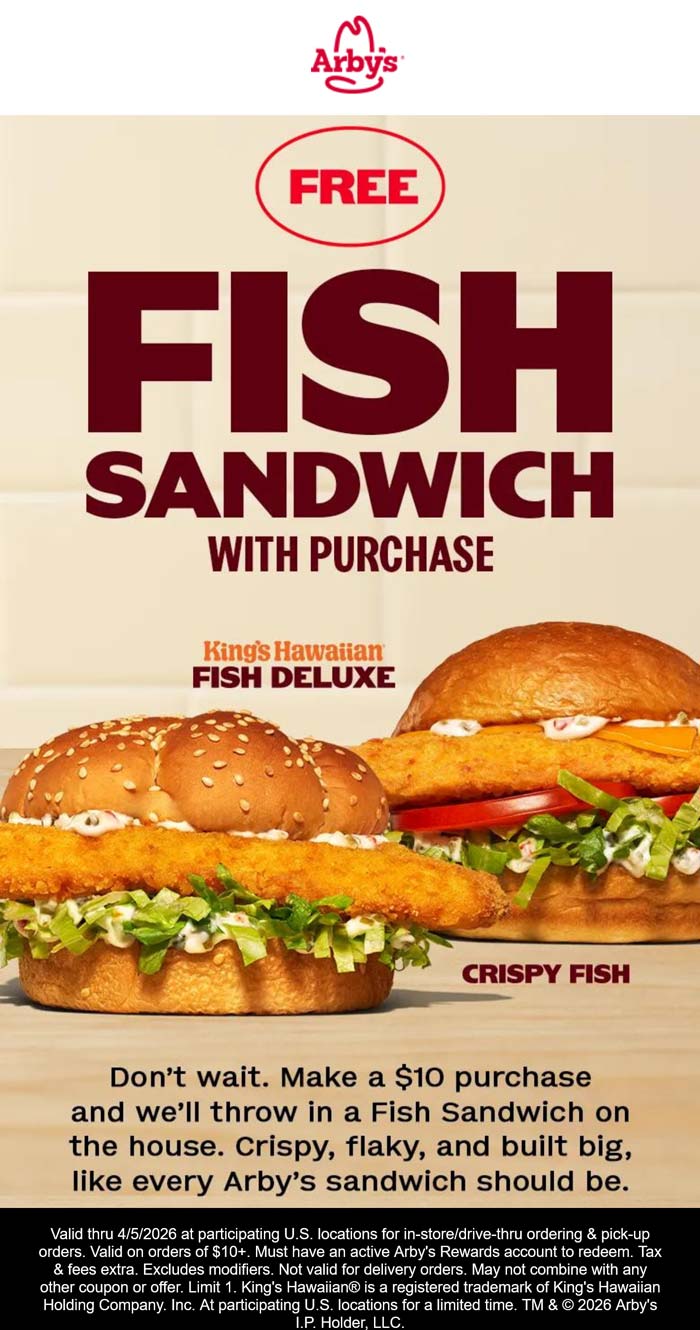 Free fish sandwich on $10 at Arbys