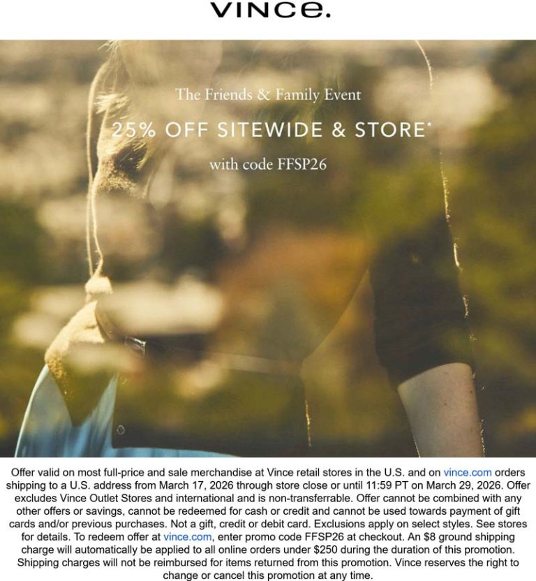 25% off everything at Vince, ditto online
