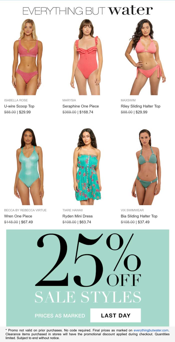 25% off sale styles today at Everything But Water