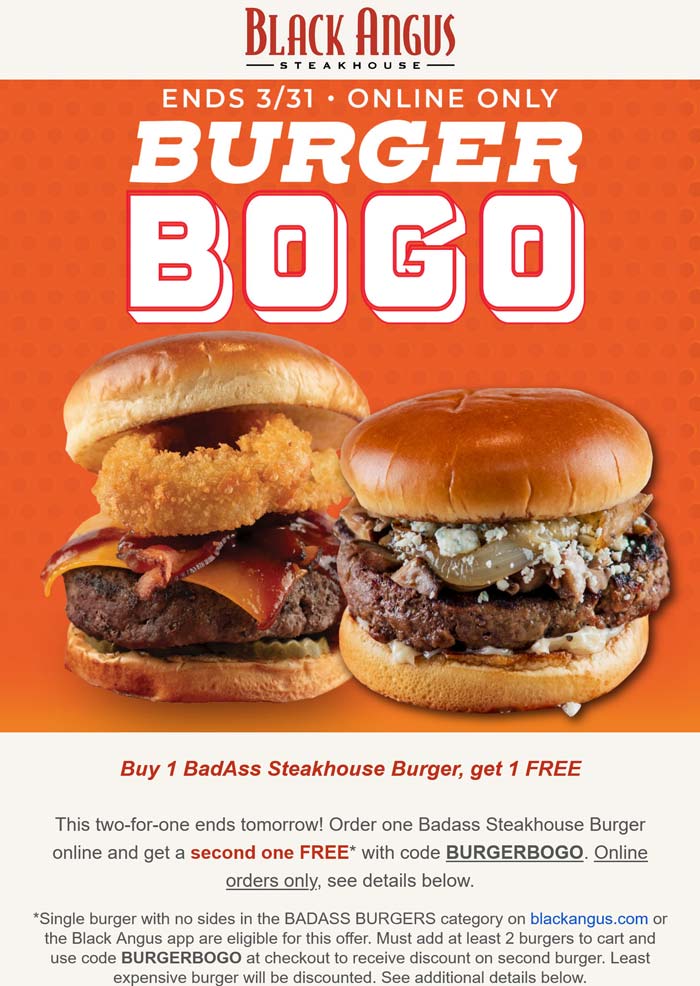 Second cheeseburger free online today at Black Angus steakhouse via promo code BURGERBOGO