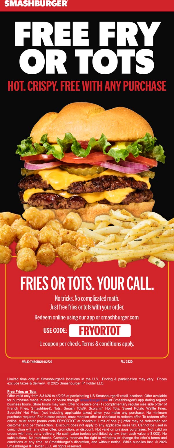 Free fries or tots with your order at Smashburger restaurants via promo code FRYORTOT