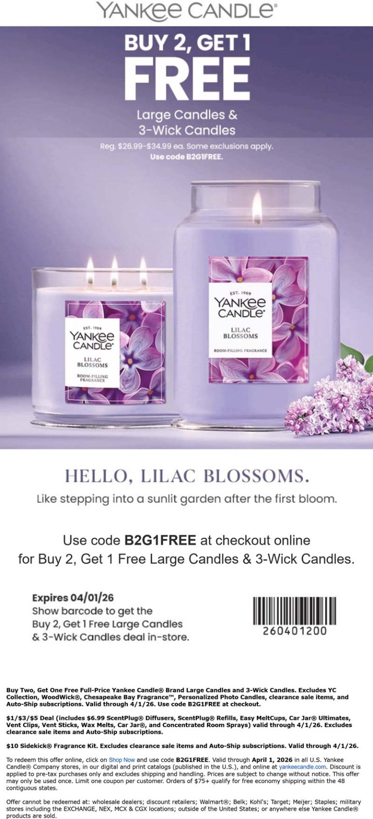 3rd candle free at Yankee Candle, or online via promo code B2G1FREE