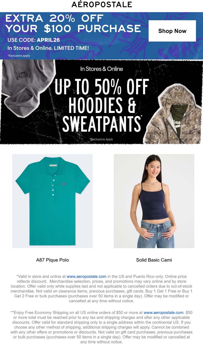 20 off 100 today at Aeropostale, or online via promo code APRIL26