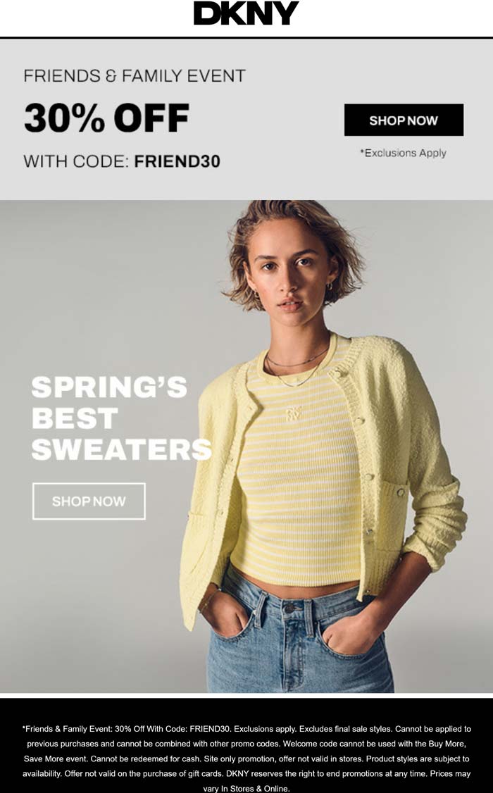 30% off at DKNY via promo code FRIEND30