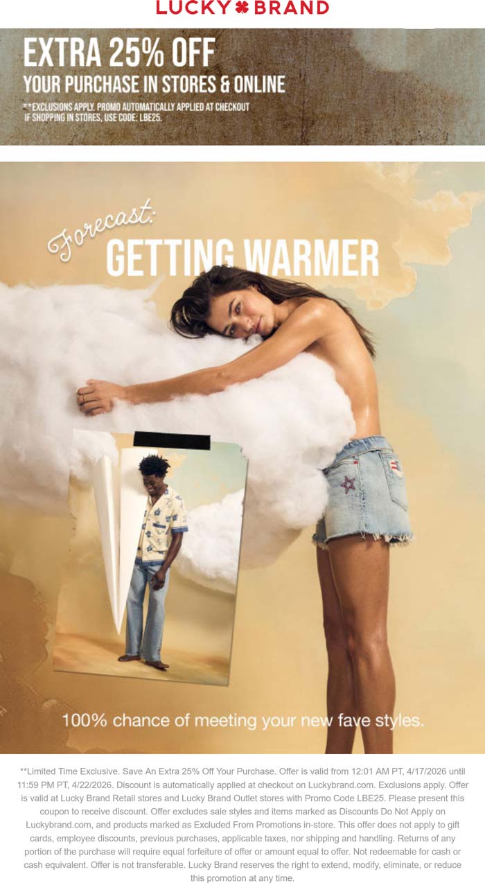 Extra 25% off today at Lucky Brand, or online via promo code LBE25