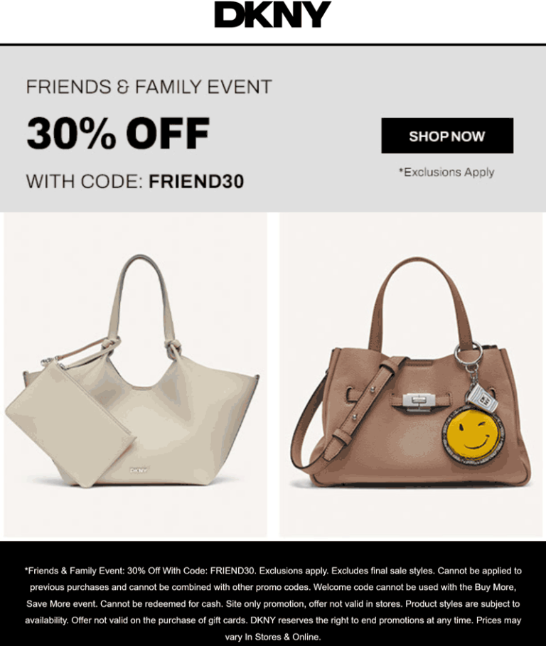 30% off at DKNY, or online via promo code FRIEND30