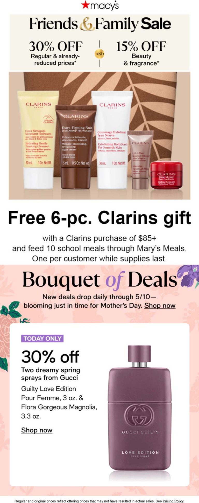 30% off friends & family at Macys, also free 6pc Clarins on $85+ online