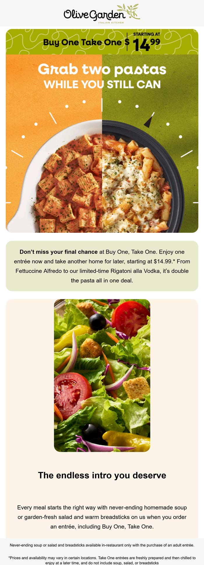 Double pasta entrees = $15 at Olive Garden restaurants