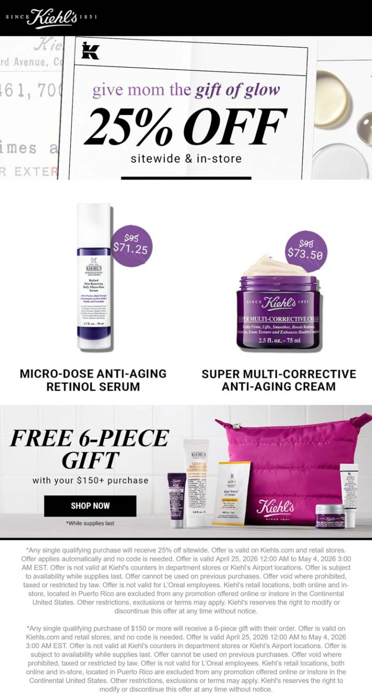 25% off everything & more at Kiehls, ditto online